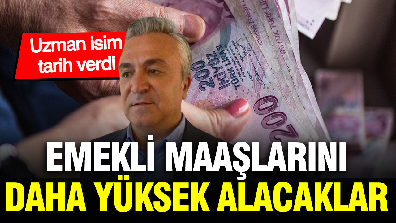 SGK Uzmanı Özgür Erdursun tarih verdi: Daha yüksek emekli maaşı alacaklar